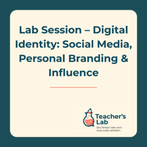 Lab Session – Digital Identity: Social Media, Personal Branding & Influence