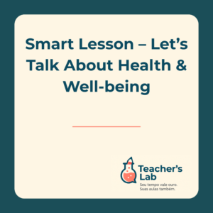 Let’s Talk About Health & Well-being – Smart Lesson