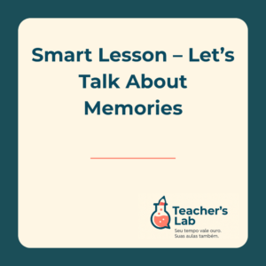 Let’s Talk About Memories – Smart Lesson