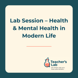 Lab Session – Health & Mental Health in Modern Life