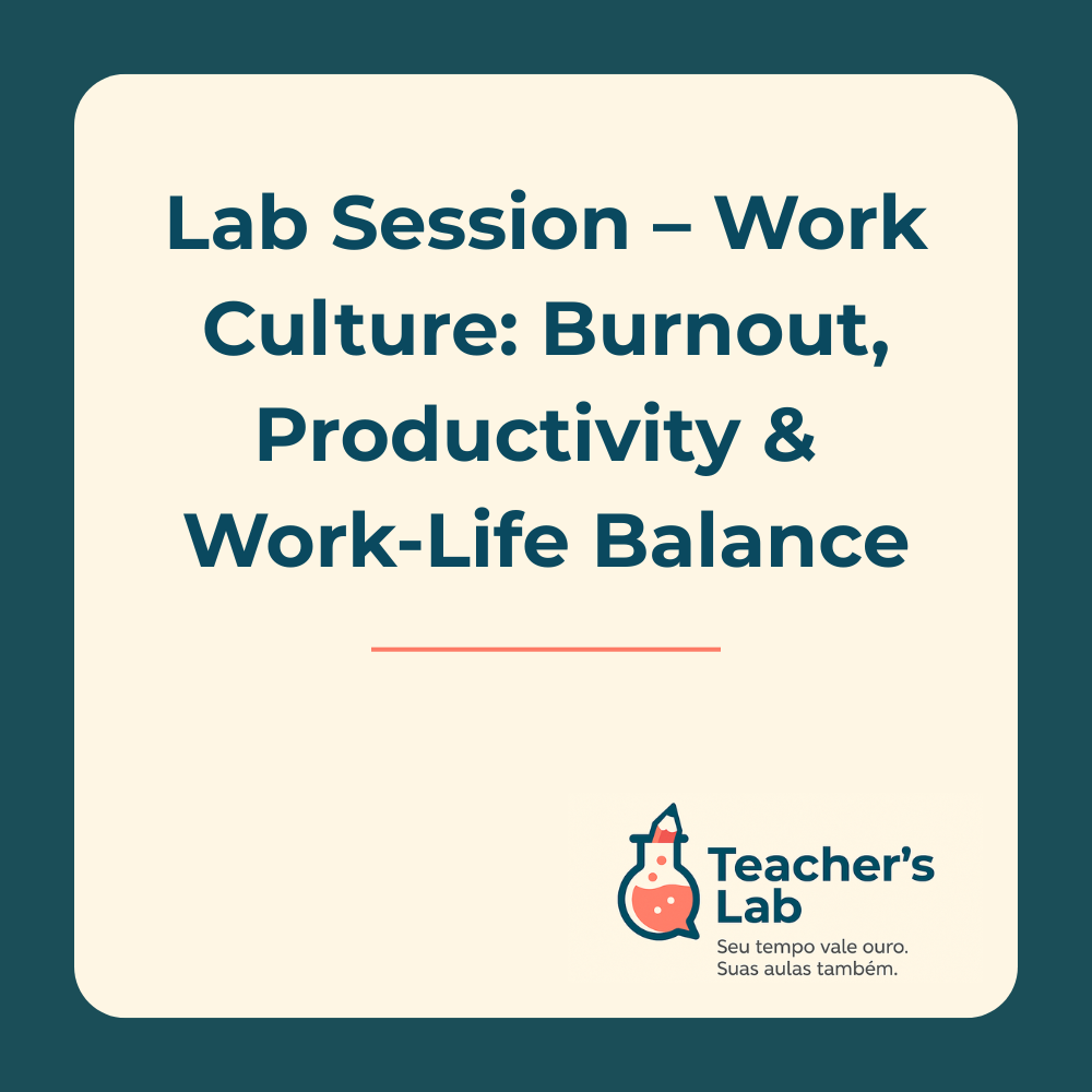 Work Culture: Burnout, Productivity & Work-Life Balance – Lab Session